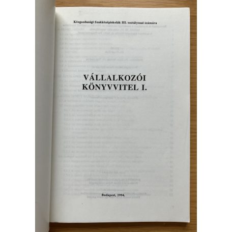 Sipos Mihály - Tóth András- Kozma Gábor: Vállalkozói könyvvitel I., Példatár és feladatgyűjtemény 