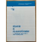 Sipos Mihály - Tóth András- Kozma Gábor: Vállalkozói könyvvitel I., Példatár és feladatgyűjtemény 
