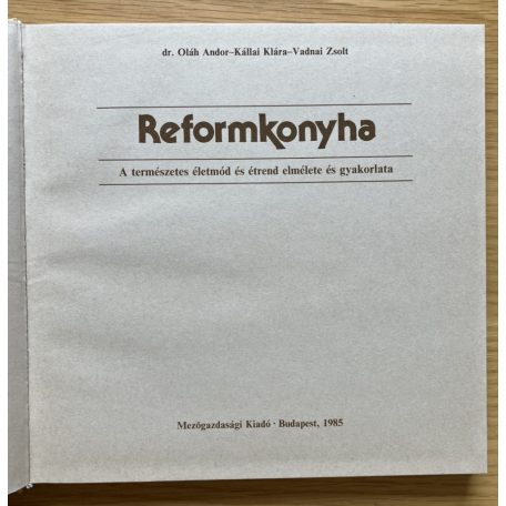 Oláh, Dr-Kállai-Vadnai: Reformkonyha