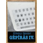 Kökény Sándor: Gépírás IV.