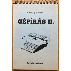   Kökény Sándor: Gépírás II., Gépírási szöveggyűjtemény II. 