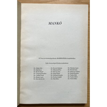 SZTE Radiológiai Klinika munkatársai: Mankó