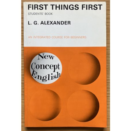 L. G. Alexander: First things firts