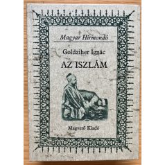 Goldziher Ignác: Az iszlám