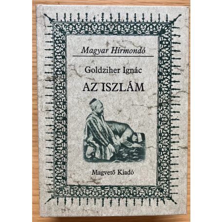 Goldziher Ignác: Az iszlám