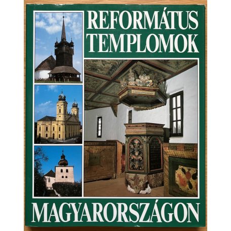 Dercsényi Balázs: Református templomok Magyarországon