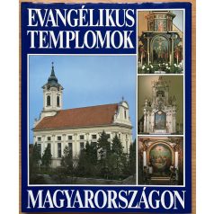 Dercsényi Balázs: Evangélikus templomok Magyarországon