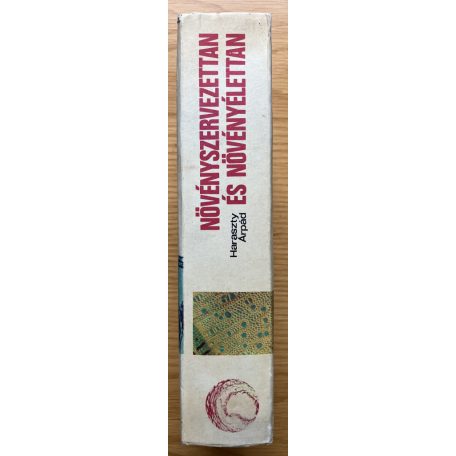 Haraszty Árpád, Dr.: Növényszervezettan és növényélettan