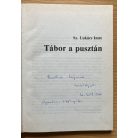 Sz. Lukács Imre: Tábor a pusztán (Dedikált! )
