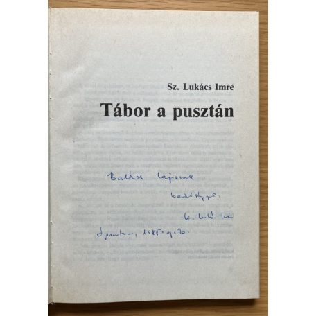 Sz. Lukács Imre: Tábor a pusztán (Dedikált! )