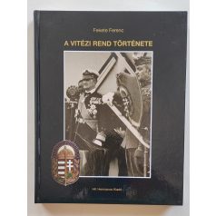 Fekete Ferenc: A vitézi rend története