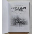 Ravasz István, Dr.: Magyarország és a Magyar Királyi Honvédség a XX. századi világháborúban 1914-1945