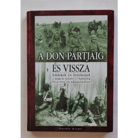 Vajda Ferenc, Dr. (szerk.): A Don partjáig és vissza