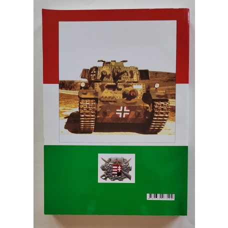 Bíró Ádám – Sárhidai Gyula: A Magyar Királyi Honvédség hazai gyártású páncélos harcjárművei 1914–1945