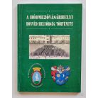 Lőrinczné Kis Ibolya (szerk.): A Hódmezővásárhelyi Honvéd Helyőrség története