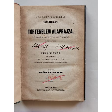 Pütz Vilmos: Az ó, közép és újkorbeli földirat és történelem alaprajza II. - Középkor
