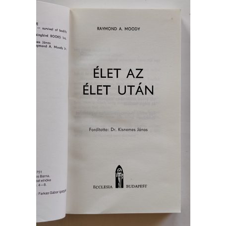 Raymond A. Moody: Élet az élet után / Gondolatok a halál utáni életről