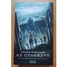 James Dashner: Útvesztő-trilógia (Az útvesztő, Tűzpróba, Halálkúra)