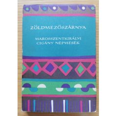   Népek Meséi: Zöldmezőszárnya (Marosszentkirályi cigány népmesék)