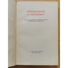   Népek Meséi: Gonaquadate, a viziszörny (észak-amerikai indián népmesék)