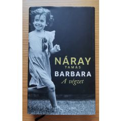 Náray Tamás: Barbara - A végzet (1. kötet)