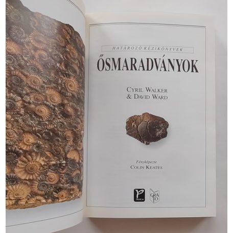 Walker, Cyril - Ward, David: Ősmaradványok (Határozó kézikönyvek)