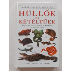   O'shea , Mark és Halliday, Tim: Hüllők és kétéltűek (Határozó kézikönyvek)