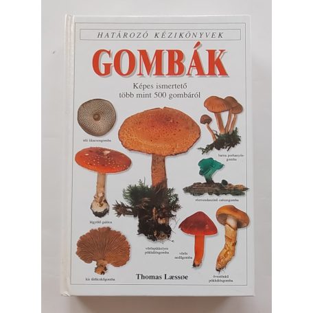 Laessoe , Thomas: Gombák   (Határozó kézikönyvek)