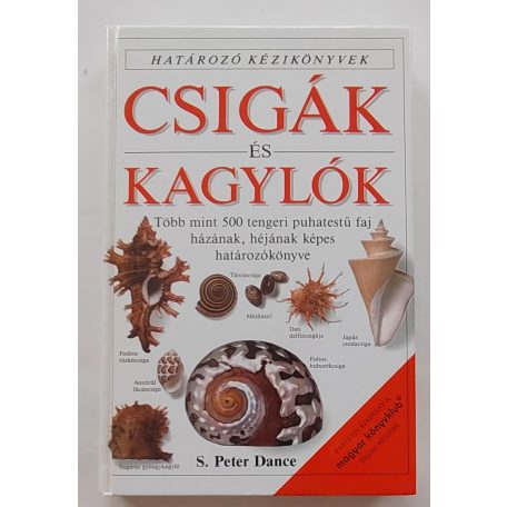Dance, S. Peter és Ward,  Matthew: Csigák és kagylók (Határozó kézikönyvek)