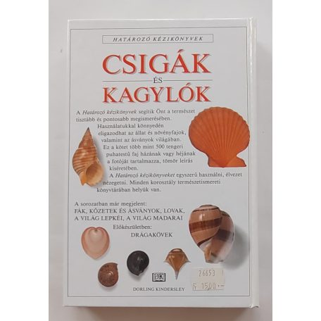 Dance, S. Peter és Ward,  Matthew: Csigák és kagylók (Határozó kézikönyvek)