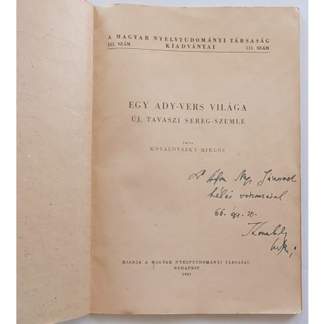 Kovalovszky Miklós: Egy Ady-vers világa - Új, tavaszi sereg-szemle (dedikált!) 