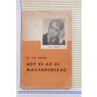 Sík Endre, Dr.: Ady és az uj Ma­gyar­ország  (dedikált, New York, 1947!) 