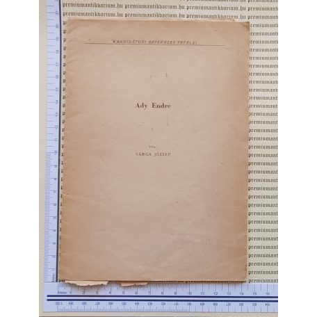 Varga József: Ady Endre. Kandidátusi értekezés tételei (dedikált!) 