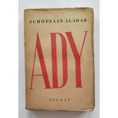 Schöpflin Aladár: Ady Endre
