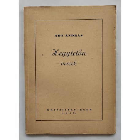 Ady András: Hegytetőn - versek (dedikált!)
