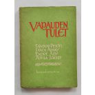 Vapauden tulet : Sandor Petöfi, Janos Arany, Endre Ady, Attila Jozsef [finn nyelven]