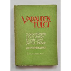   Vapauden tulet : Sandor Petöfi, Janos Arany, Endre Ady, Attila Jozsef [finn nyelven]