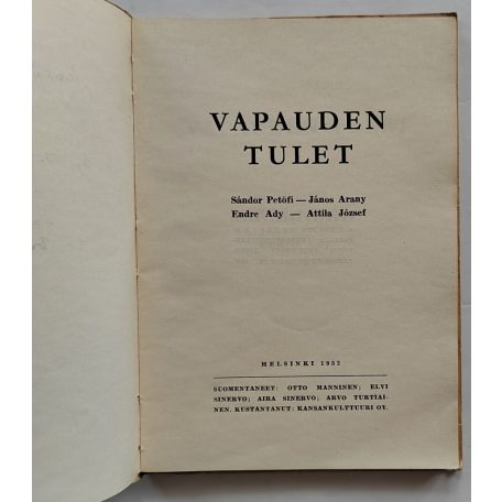 Vapauden tulet : Sandor Petöfi, Janos Arany, Endre Ady, Attila Jozsef [finn nyelven]