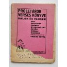 Proletárok verses könyve. Ady, Csizmadia, Farkas, Gyagyovszky, Petőfi, Várnai, Vanczák.