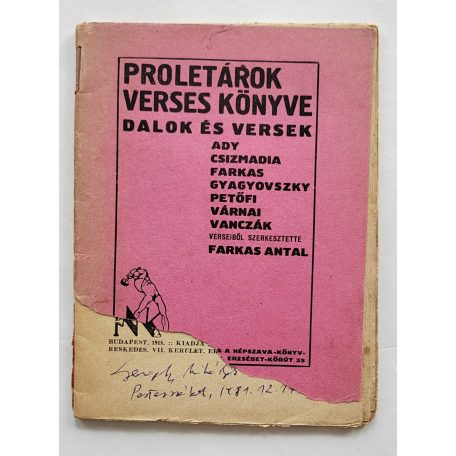 Proletárok verses könyve. Ady, Csizmadia, Farkas, Gyagyovszky, Petőfi, Várnai, Vanczák.