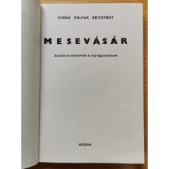   Kisné Polyák Erzsébet: Mesevásár - Bábjátékok óvodásoknak és alsó tagozatosoknak