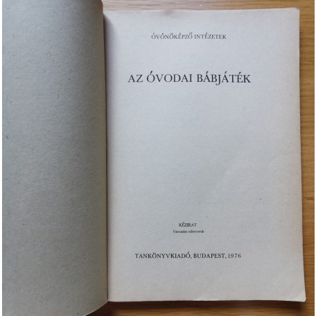 Bakkay Tiborné Dr.-Bagi Rózsa Dr.: Az óvodai bábjáték