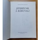 Granasztói Szilvia: Játsszunk a bábuval