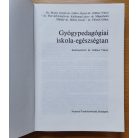 Göllesz Viktor (szerk.):  Gyógypedagógiai iskola-egészségtan