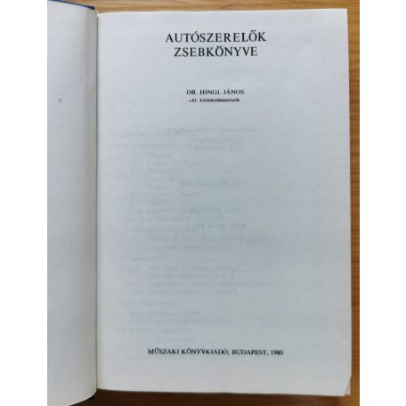 Hingl János Dr.: Autószerelők zsebkönyve