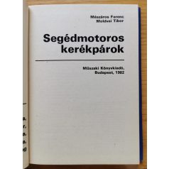   Mészáros Tibor-Moldvai Tibor: Segédmotoros kerékpárok (Riga, Komar, Verhovina, Babetta, Jawa Mustang)