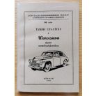 Balogh György, Dr.: Üzemi utasítás a Warszawa típusú személygépkocsikhoz