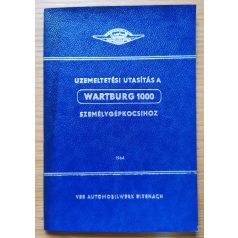   Üzemeltetési utasítás a Wartburg 1000 személygépkocsihoz