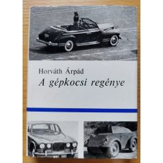 Horváth Árpád: A gépkocsi regénye