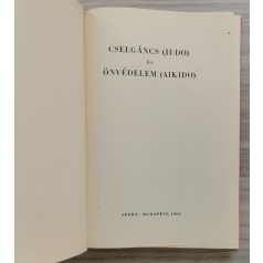 Galla Ferenc: Cselgáncs (judo) és önvédelem (aikido)